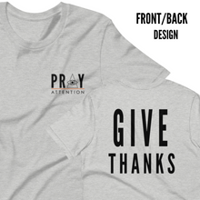 Load image into Gallery viewer, 'PRAY ATTENTION" ™ UNISEX SHORT SLEEVED TEE +colors (front/back design)
