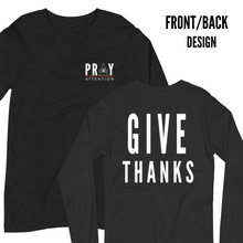 Load image into Gallery viewer, 'PRAY ATTENTION" ™ UNISEX LONG SLEEVED TEE +colors (front/back design)