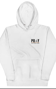 'PRAY ATTENTION" ™ HOODED SWEATSHIRT +colors