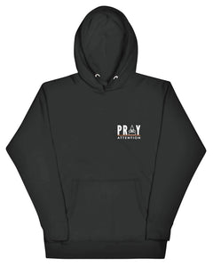 'PRAY ATTENTION" ™ HOODED SWEATSHIRT +colors