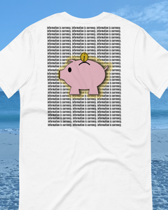 "INFORMATION IS CURRENCY" UNISEX SHORT SLEEVED TEE +colors (front/back design)