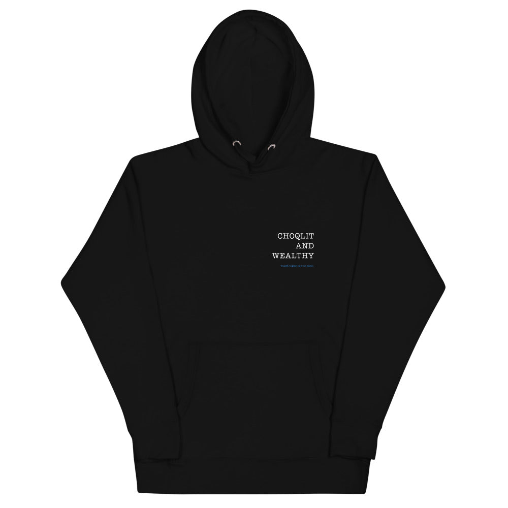CHOQLIT & WEALTHY HOODED SWEATSHIRT